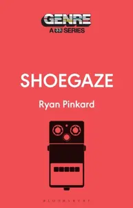 Shoegaze - Ryan  Pinkard