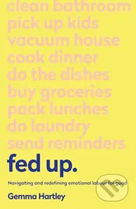Fed Up (Navigating and redefining emotional labour for good) - kniha z kategorie Humanitní a společenské vědy