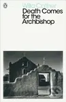 Death Comes for the Archbishop - Willa Cather