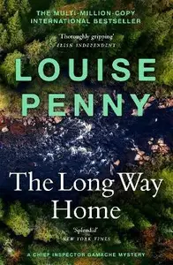 The Long Way Home - Louise Pennyová
