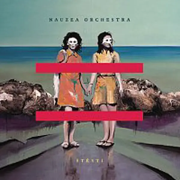 Nauzea Orchestra – Štěstí