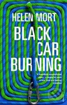 Black Car Burning - Helen Mort - kniha z kategorie Společenská beletrie