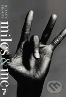 Miles and Me - Quincy Troupe - kniha z kategorie Životopisy, reportáže a myšlenky