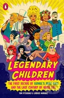 Legendary Children (The First Decade of RuPaul's Drag Race and the First Century of Queer Life) - kniha z kategorie Umění, design a architektura