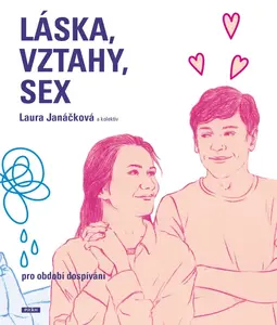Láska, vztahy, sex - Laura Janáčková
