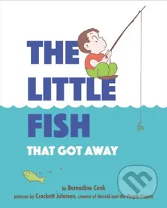 Little Fish That Got Away - Bernadine Cook