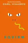 Squirm - Carl Hiaasen
