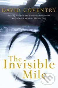 The Invisible Mile - David Coventry - kniha z kategorie Společenská beletrie