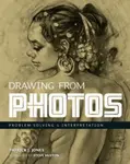 Drawing From Photos - Patrick J. Jones