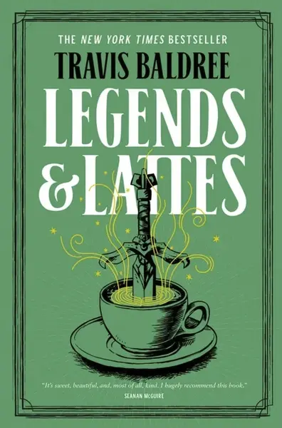 Legends & Lattes: Deluxe Edition - Travis Baldree