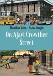 On Ajayi Crowther Street - Elnathan John