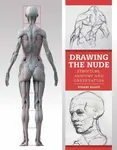 Drawing the Nude - Stuart Elliot