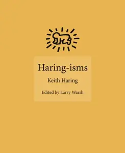 Haring-isms - Haring Keith