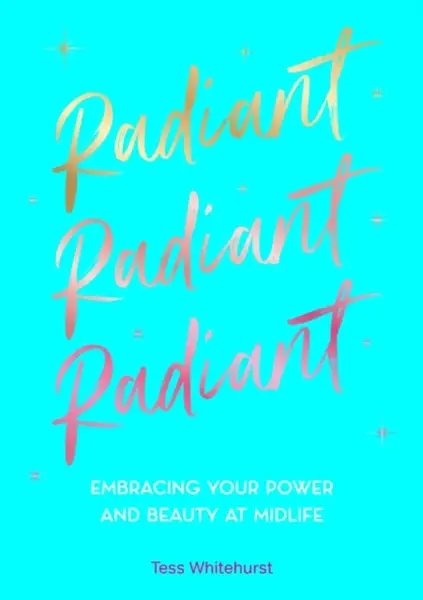 Radiant - Tess Whitehurst