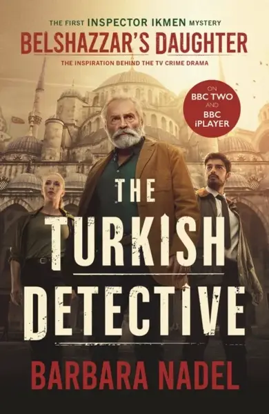 Belshazzar's Daughter (Inspector Ikmen Mystery 1) - Barbara Nadel