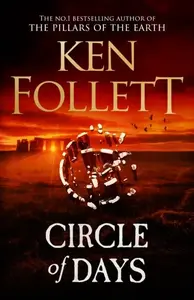 Circle of Days - Ken Follett