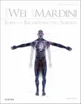 Flaps and Reconstructive Surgery - Fu-Chan, MD  Wei, Samir, MD  Mardini
