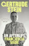 Gertrude Stein - Francesca Wade