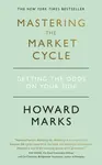 Mastering The Market Cycle - Howard Marks