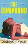 The Compound - Aisling Rawle