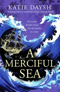 A Merciful Sea - Katie Daysh