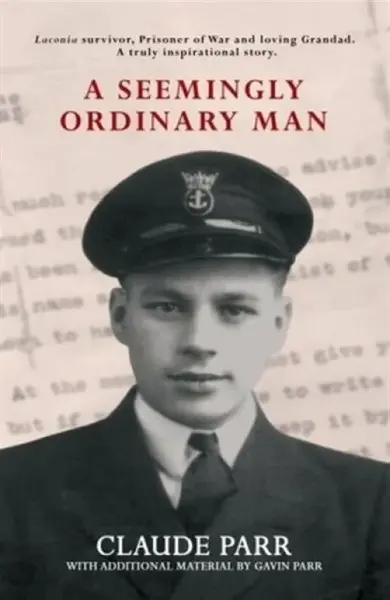 A Seemingly Ordinary Man - Claude Parr, Gavin Parr