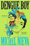 Dengue Boy - Michel Nieva