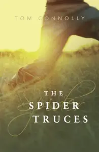 The Spider Truces - Tom Connolly