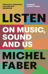 Listen - Michel Faber