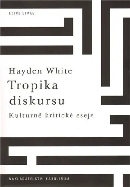 Tropika diskursu. - White Hayden