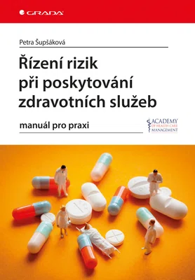 E-kniha: Řízení rizik při poskytování zdravotních služeb od Šupšáková Petra