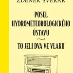 Kniha: Posel hydrometeorologického ústavu od Svěrák Zdeněk