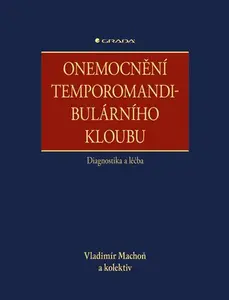 Kniha: Onemocnění temporomandibulárního kloubu od Machoň Vladimír