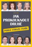 E-kniha: Jak prokouknout druhé podle výrazu tváře od Eilert W. Dirk