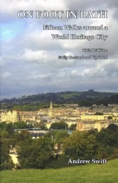 On Foot in Bath - Andrew Swift