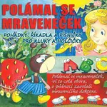 Různí interpreti – Polámal se mraveneček