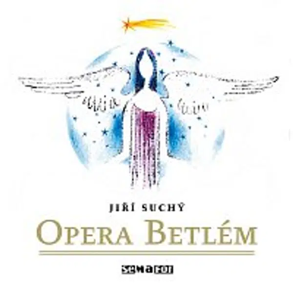 Semafor – Semafor Opera Betlém. Naivní vánoční zpěvohra
