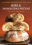 Bible domácího pečení - Rose Levy Beranbaum