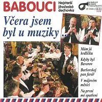 Babouci – Včera jsem byl u muziky CD
