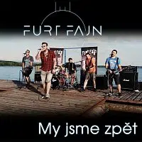 Furt Fajn – My jsme zpět