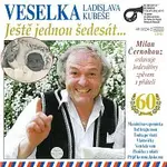 Veselka Ladislava Kubeše – Ještě jednou šedesát... CD