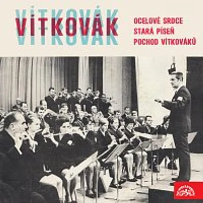 Vítkovák – Ocelové srdce, Stará píseň, Pochod Vítkováků