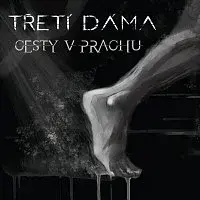 Třetí dáma – Cesty v prachu