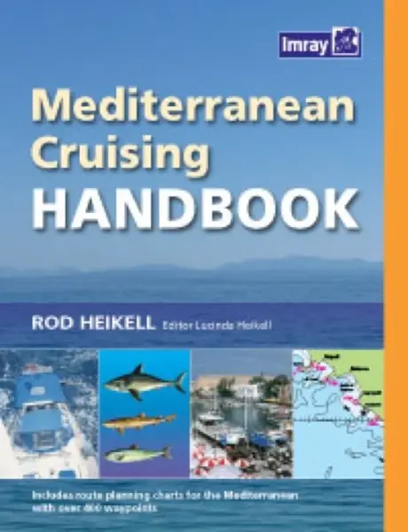 Mediterranean Cruising Handbook - Rod Heikell