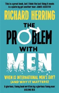 The Problem with Men - Richard Herring