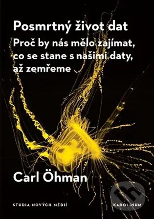 Posmrtný život dat - Carl Öhman,Posmrtný život dat - Carl Öhman