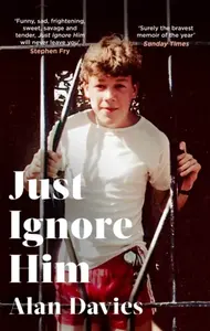 Just Ignore Him - Alan Davies