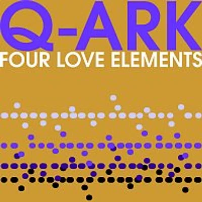 Q-ARK – Four Love Elements