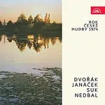 Různí interpreti – Rok české hudby 1974 Dvořák, Janáček, Suk, Nedbal