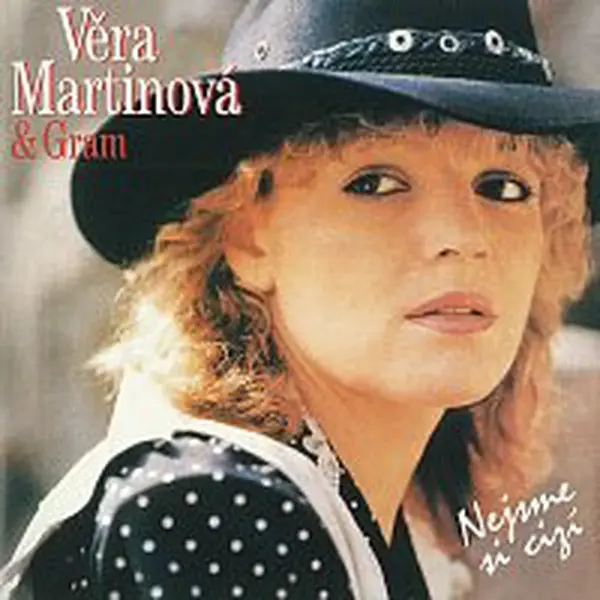Věra Martinová – Nejsme si cizí